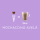MOCHACCINO AVELÃ 10 CÁPSULAS